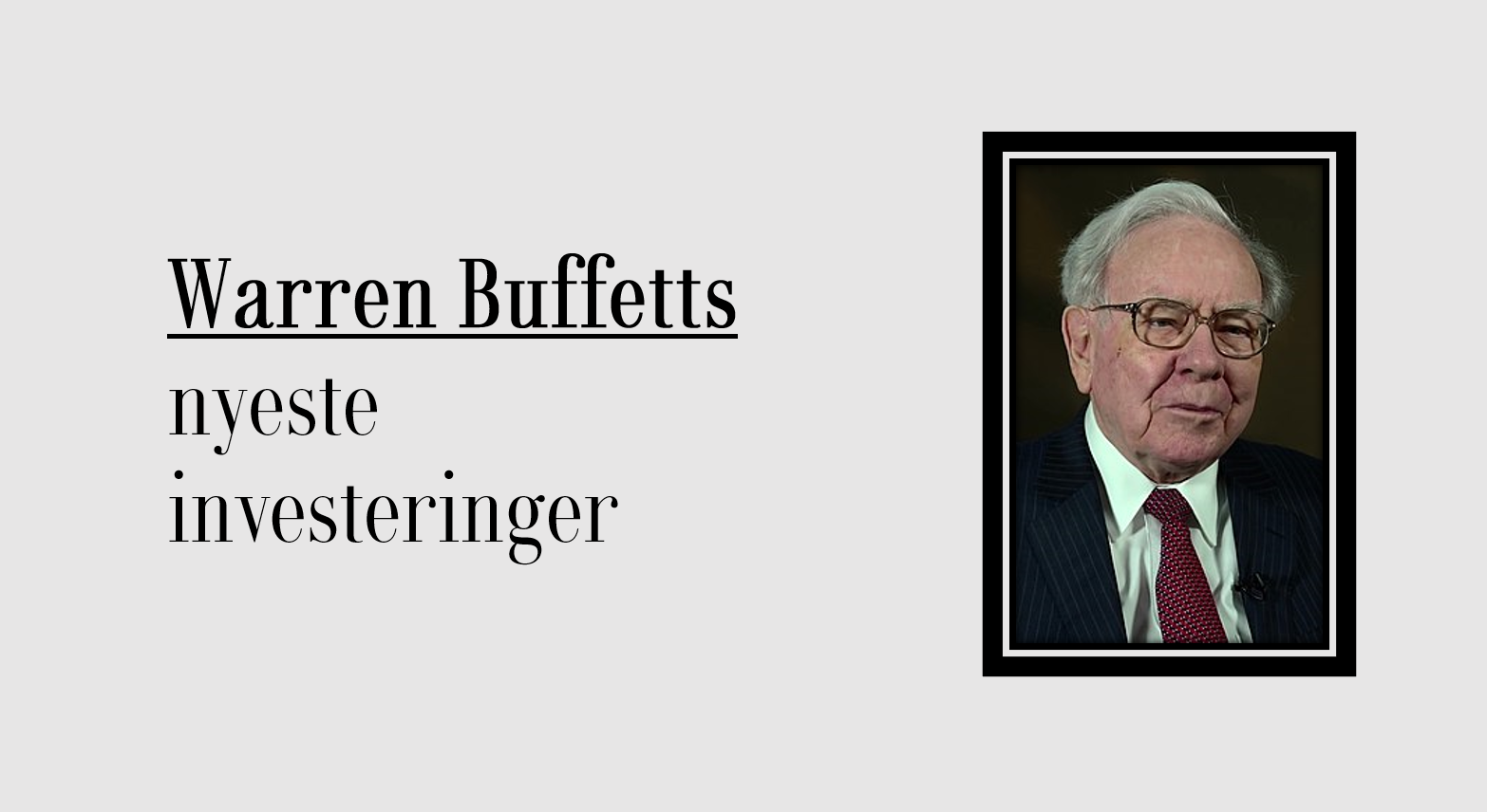 Warren Buffetts nyeste køb